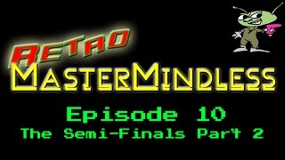Retro MasterMindless Episode 10 - The Semi-Finals Part 2