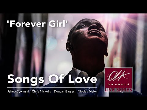 Ola Onabulé Live Series- Songs Of Love - Forever Girl