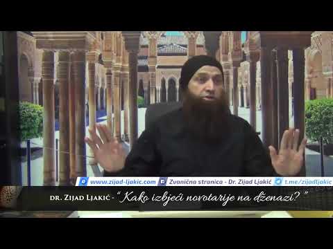 Kako izbjeći novotarije na Dženazi - dr. Zijad Ljakić