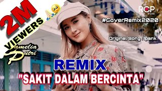 Download lagu sakit dalam bercinta Tiktok remix -Camelia Putri x Toparmon music Cover remix mp3