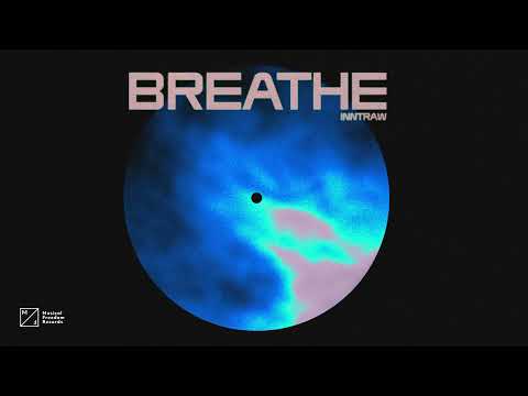 InntRaw - Breathe (Official Audio)