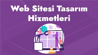 Web Sitesi Tasarım Hizmetleri