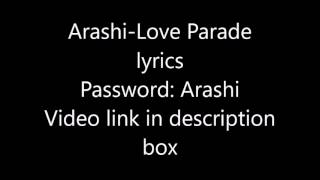 Arashi-Love Parade lyrics(Password:Arashi)