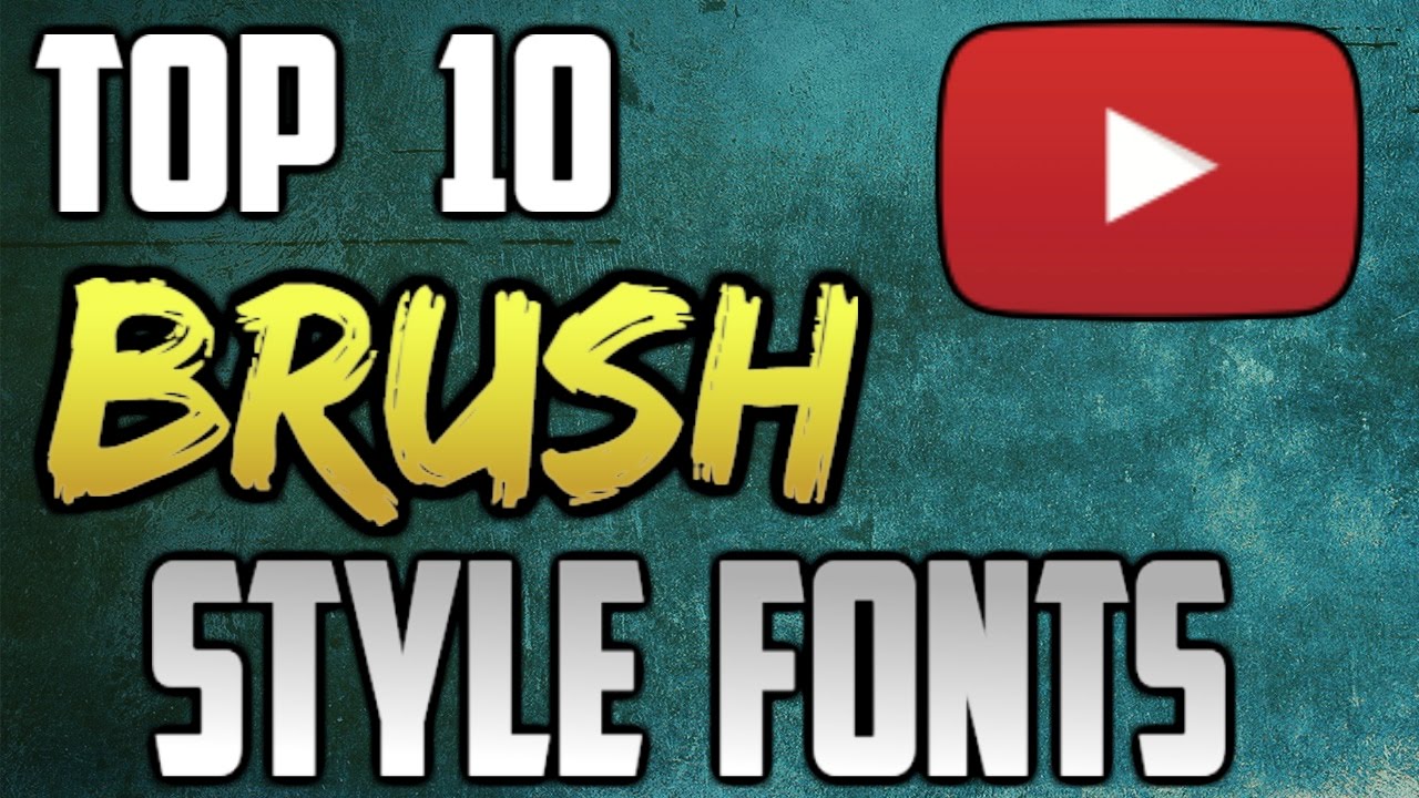 Top 10 Free Brush Style Fonts