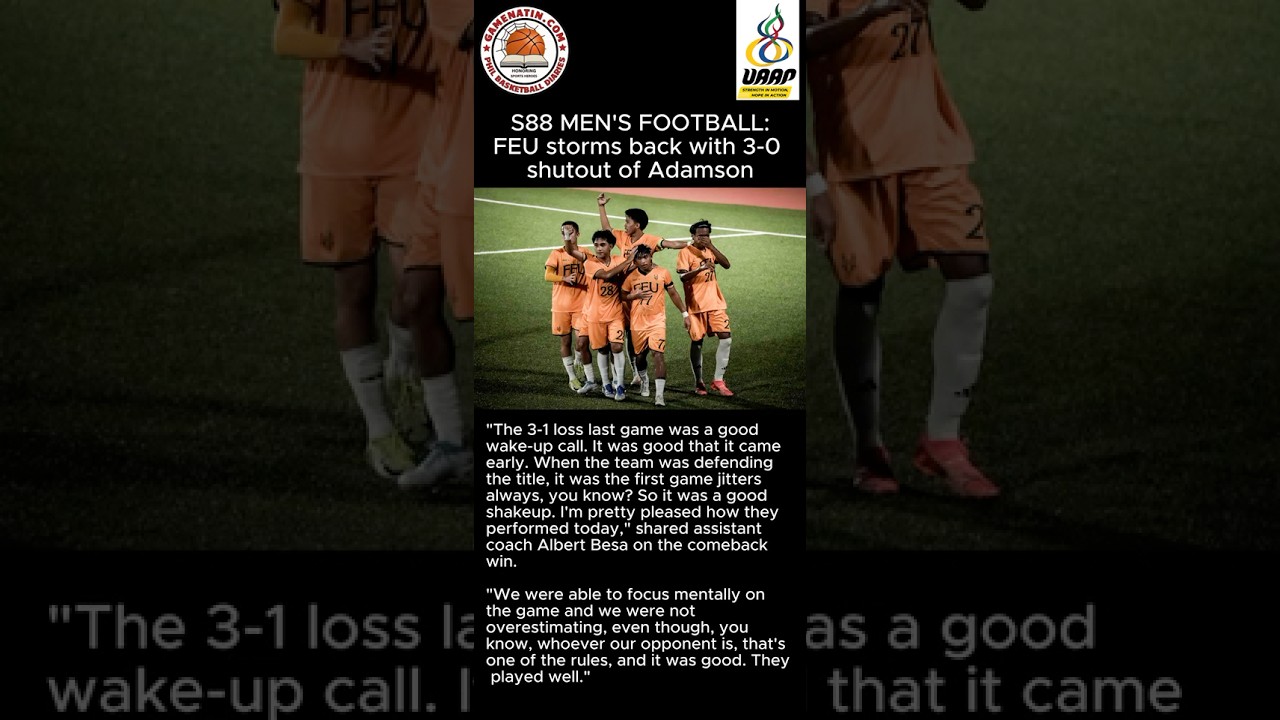 UAAP Men's Football: FEU shuts out Adamson, 3-0