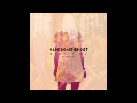 Handsome Ghost - Eyes Wide feat. Whole Doubts