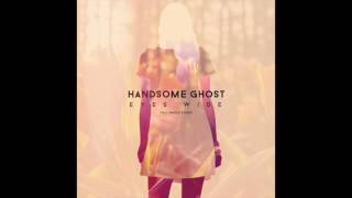 Video thumbnail of "Handsome Ghost - Eyes Wide feat. Whole Doubts"