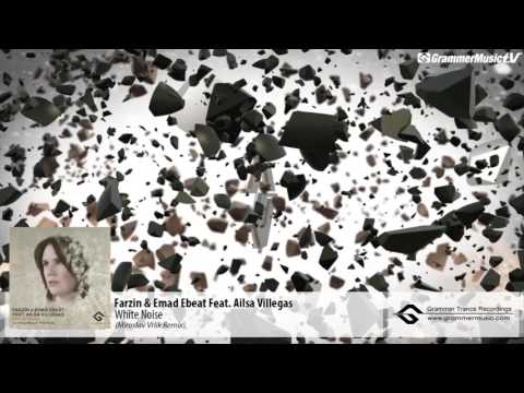 Farzin & Emad Ebeat Feat. Ailsa Villegas - White Noise (Miroslav Vrlik Remix)