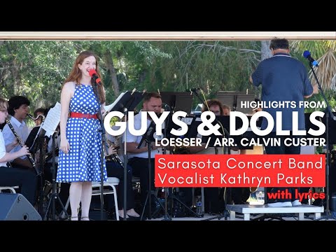 GUYS & DOLLS Highlights: Vocalist Kathryn Parks, Sarasota Concert Band | Arr. Calvin Custer