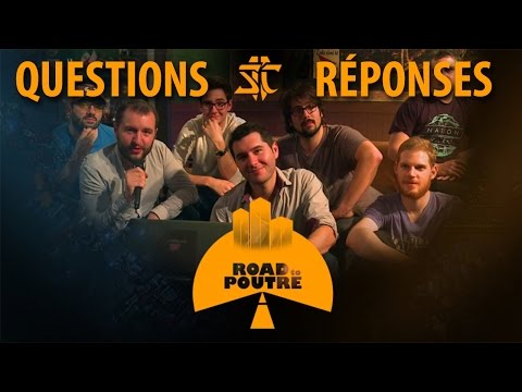 Road to Poutre : Questions/Réponses