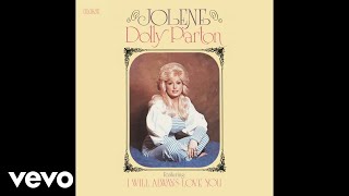 Dolly Parton - I Will Always Love You (Audio)