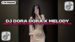 Download lagu DJ DORA DORA MELODY JEDAG JEDUG REVERB BY DJ DANVATA VIRAL TIKTOK LATEST 2025 WHAT YOU'RE LOOKING... mp3
