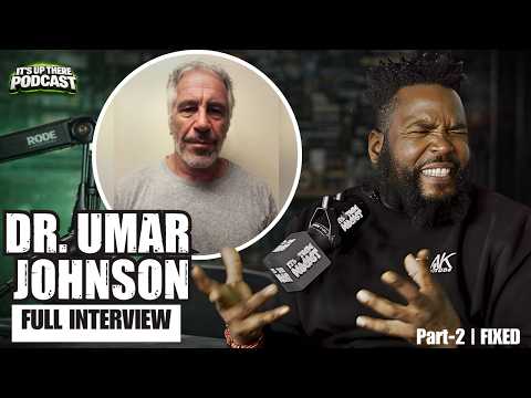Pt 2: “Epstein Is Alive” - Dr. Umar HOLDS NOTHING BACK on Jay-Z, Diddy, Nicki & Trump | Its Up There
