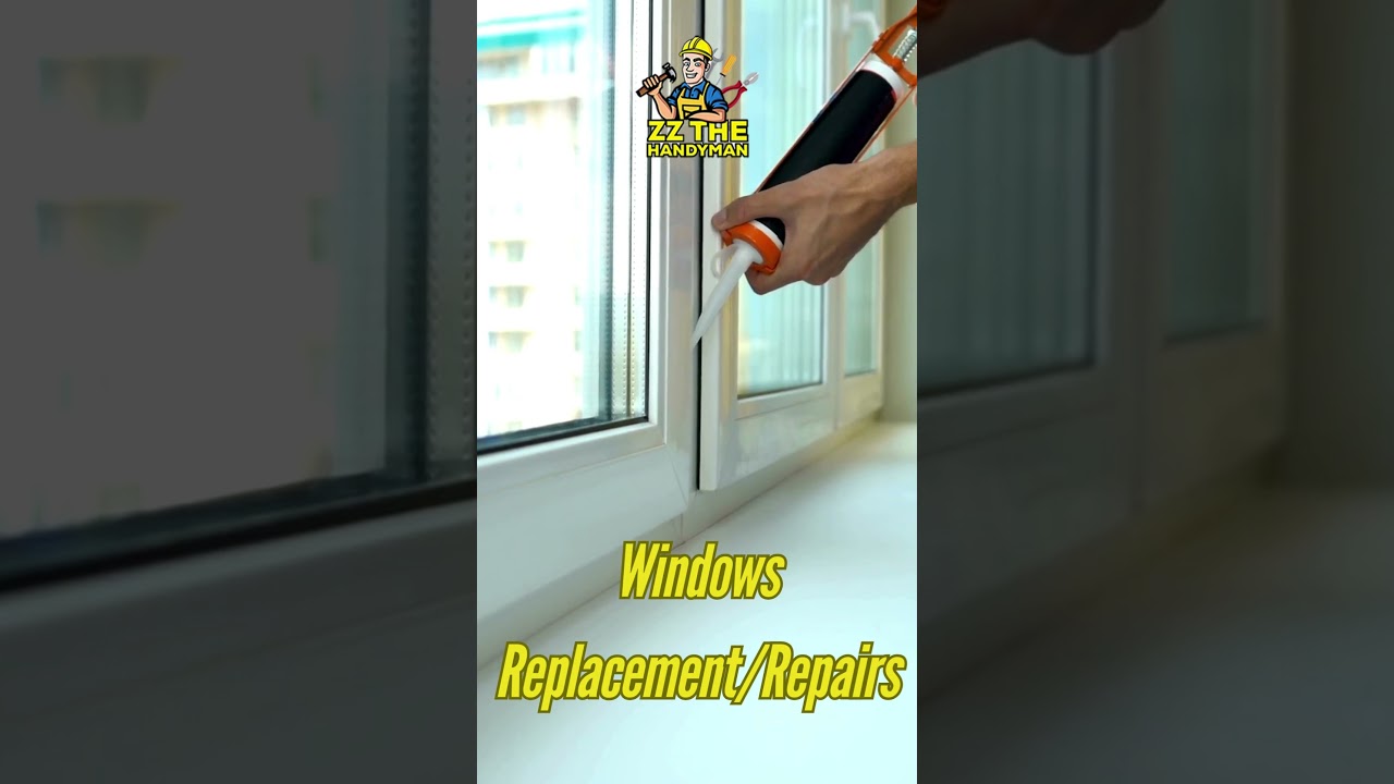Expert Window Replacement & Repair Services | ZZ the HandyMan - Call Today!