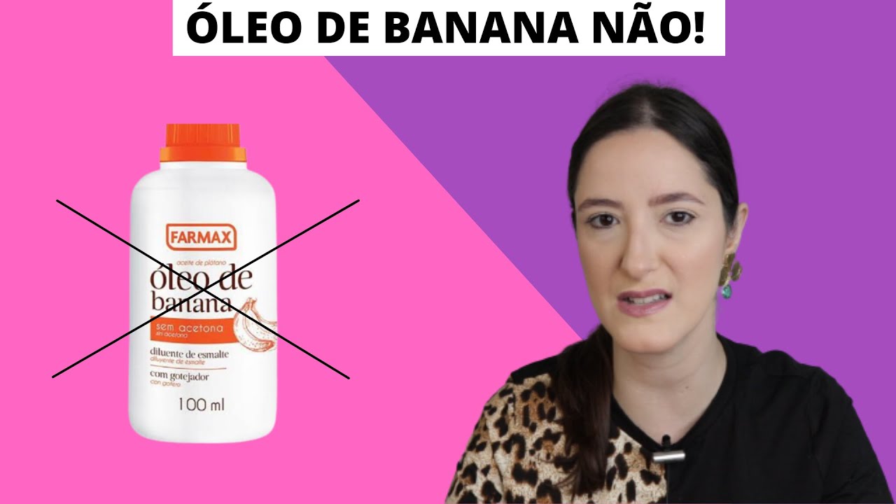 OLEO DE BANANA: usar ou não usar