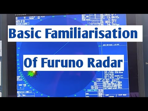 Basic Familiarisation of FURUNO Radar
