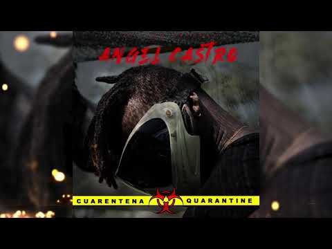 Angel Castro - Mi Legado (Ajani)  (Cuarentena EP) [Audio]
