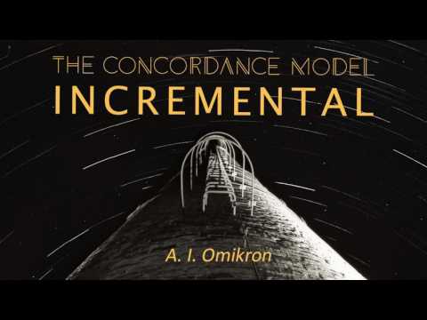 The Concordance Model - Incremental (Full Album)