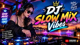 Download lagu DJ SLOW BASS 2026 🎧 FULL DEEP BASS | Smooth & Chill Vibes mp3