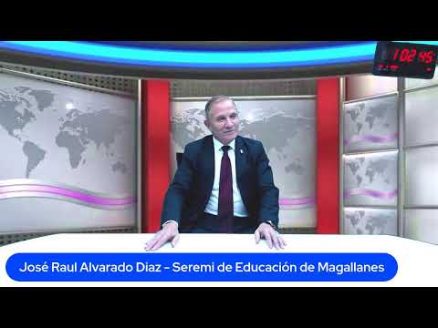 Entrevista: José Raul Alvarado Diaz - Seremi de Educación de Magallanes - 28 mayo 2026