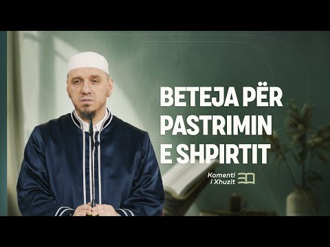 Komenti i Xhuzit 30 | 33. Komenti i sures Esh Shems - Beteja për pastrimin e shpirtit - Enis Rama