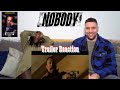 Nobody - Trailer Reaction!