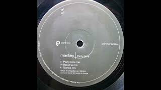 Mankey - Party Time (Bassline Mix) 1999