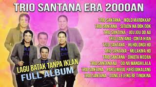 Download lagu Kumpulan Lagu Trio Santana Era 2000an I Lagu Batak... mp3