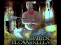 Babilon El Cavernicola - hagan espacio prod.by ...