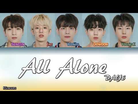 DAY6 - All Alone (혼자야) | Sub (Han - Rom - English) Color Coded Lyrics