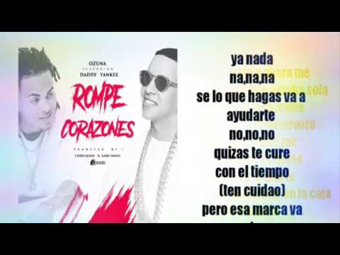 La Rompe Corazones   Ozuna FT Daddy Yankee letra remix extended