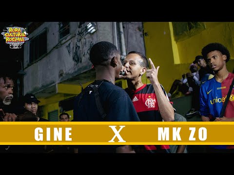 GINE X MK ZO - 1ª FASE - Roda Cultural da Rocinha: 122ª EDIÇÃO