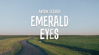 Anson Seabra - Emerald Eyes (Demo)