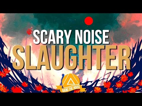 Scary Noise - Slaughter [BTH x SB records]