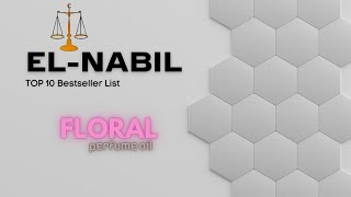 El Nabil Perfume OIl Bestseller List: FLORAL