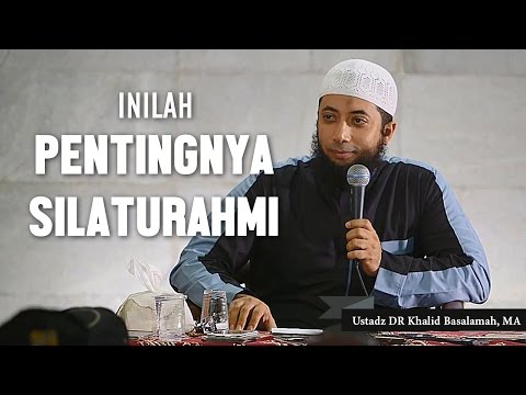 The importance of friendship, Ustadz DR Khalid Basalamah, MA