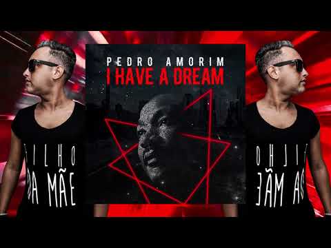 Pedro Amorim - I Have A Dream (Original Mix)