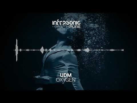 UDM - Oxygen [Infrasonic Pure] OUT NOW!