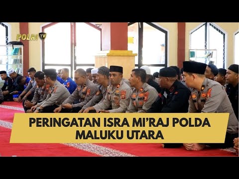 PERINGATAN ISRA MI&rsquo;RAJ POLDA MALUKU UTARA