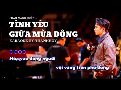 KARAOKE | Tình Yêu Giữa Mùa Đông - Phan Mạnh Quỳnh | Karaoke Chạy Chữ Dễ Hát 2025