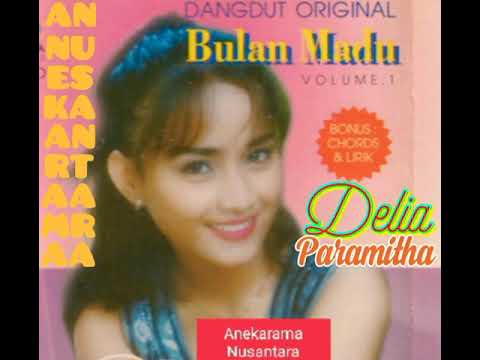 Bulan Madu (DELIA PARAMITHA) Karya: Adung Marzas Musik: Andrian Syah