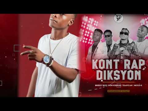 KONT-RAP-DIKSYON  (BREEZY BOY - DON KENKEN  - TRAFICAN - NICKO G)- GROUPE 1