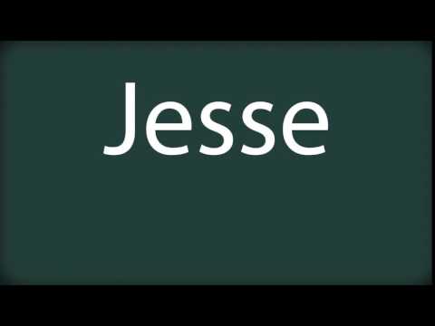 How to pronounce Jesse