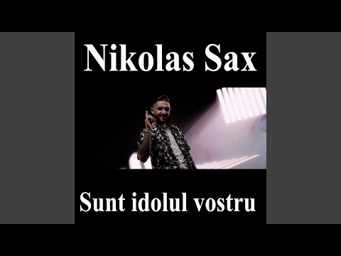 Sunt idolul vostru