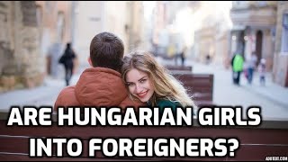 Hungarian girls on dating foreigners | Street Interview