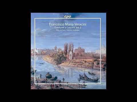 Francesco Maria Veracini (1690–1768) - Overtures & Concerti Vol. 2 [Federico Guglielmo]