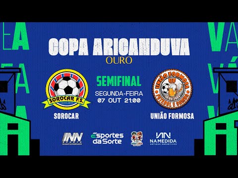 Sorocar FS x União Formosa FS • Semifinal • Copa Aricanduva 2024 (Série Ouro)
