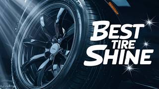 Best Tire Shine 2026 🏆 Top 5 Best Tire Shine Reviews