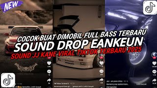 Download lagu DJ DROP ENAKEUN X MASHUP SOUND JJ KANE COCOK BUAT DI MOBIL FULL BASS VIRAL TIKTOK TERBARU 2025 🎧 mp3