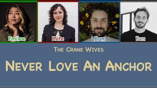 The Crane Wives - Never Love An Anchor [unofficial color coded lyric video]